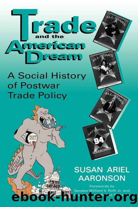Trade and the American Dream by Aaronson Susan Ariel;Roth William V. Jr.;Matsui Robert T.;