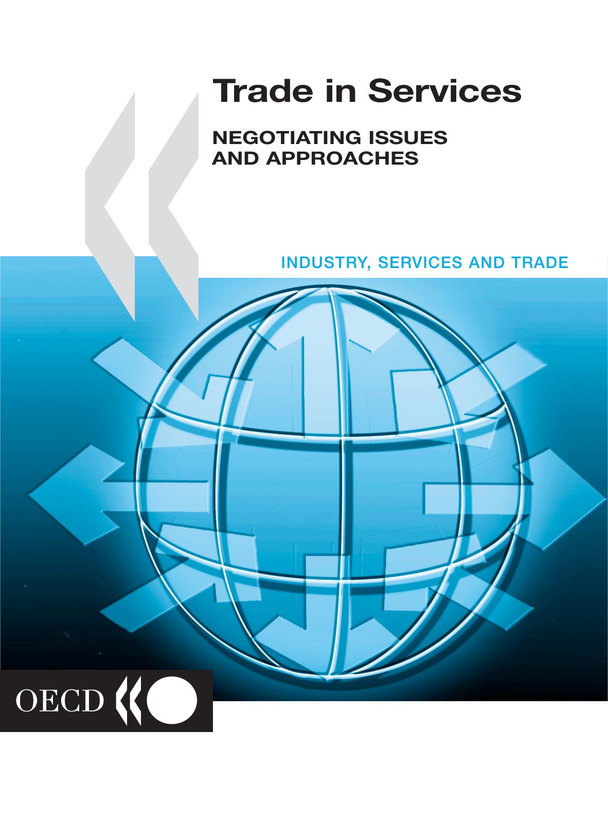Trade in services: negotiating issues and approaches. by OECD