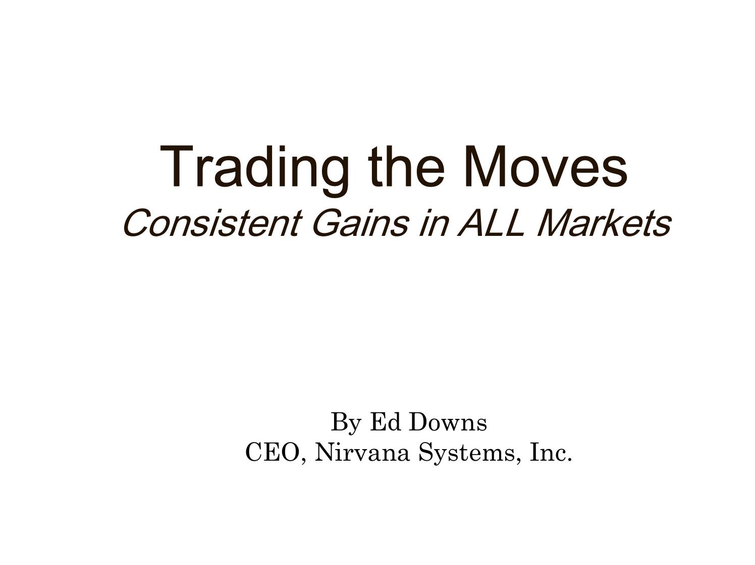 Trade the Moves! by Downs