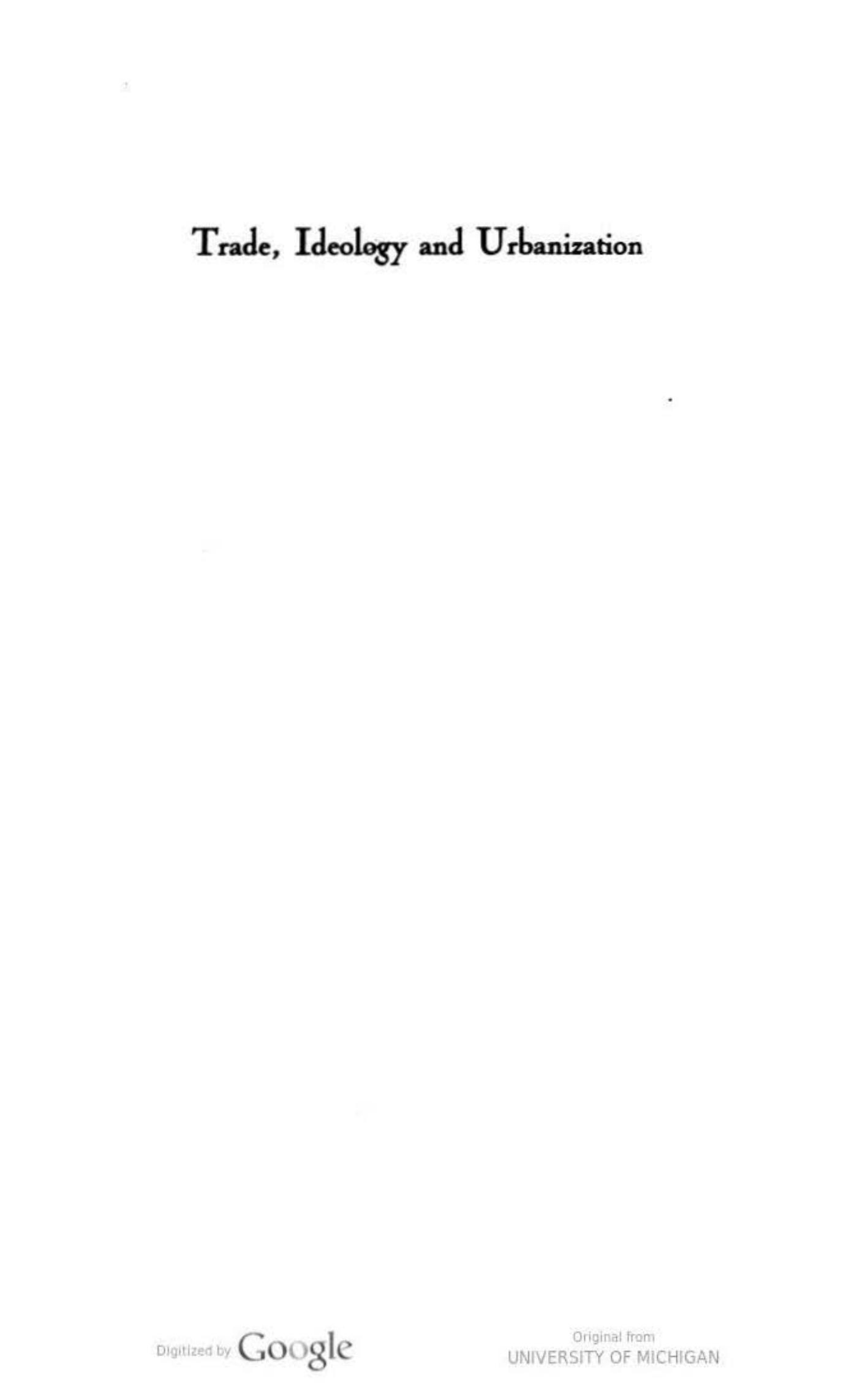 Trade, Ideology and Urbanization: South India, 300 BC to AD 1300 by R. Champakalakshmi