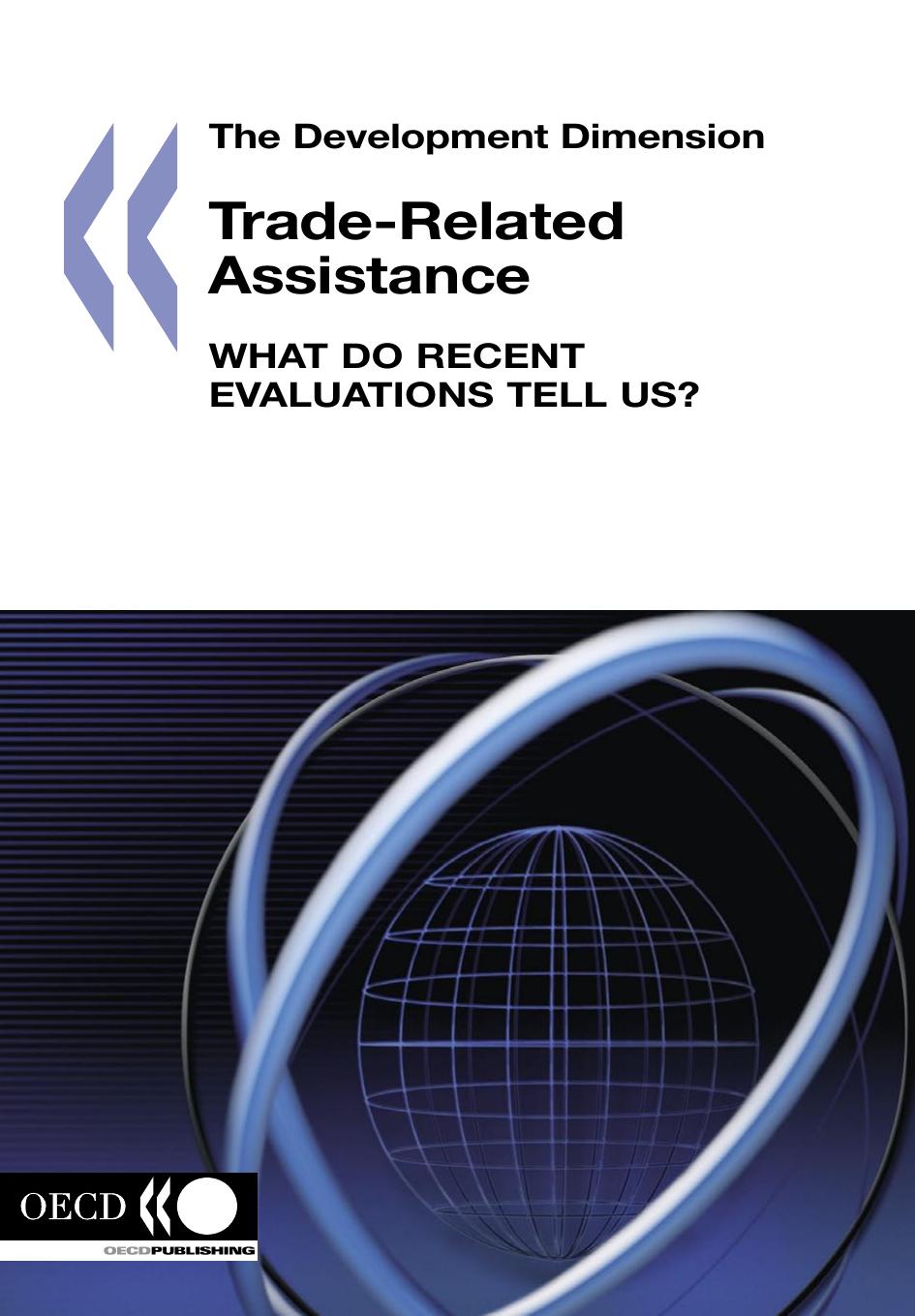 Trade-related assistance : what do recent evaluations tell us? by OECD