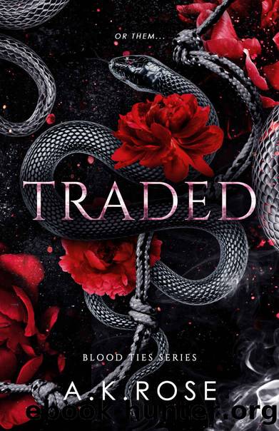 Traded (Blood Ties Book 5) by A.K. Rose & Atlas Rose