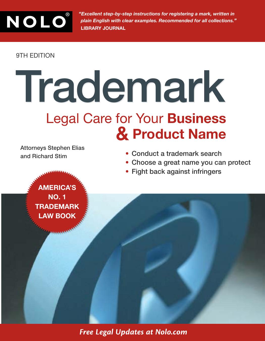 Trademark: Legal Care for Your Business & Product Name by Attorneys Stephen Elias and Richard Stim (Nolo)