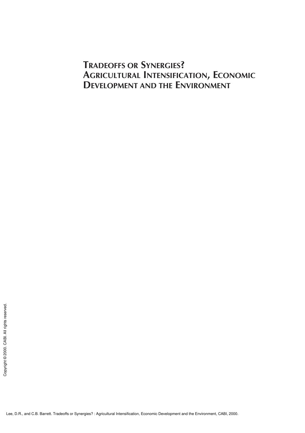 Tradeoffs or Synergies? : Agricultural Intensification, Economic Development and the Environment by D.R. Lee; C.B. Barrett