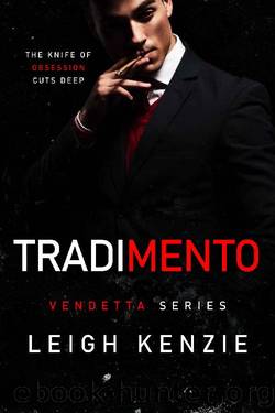 Tradimento (Vendetta Book 3) by Leigh Kenzie