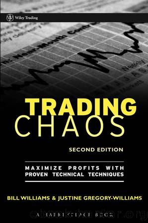 Trading Chaos by Justine Gregory-Williams & Bill M. Williams
