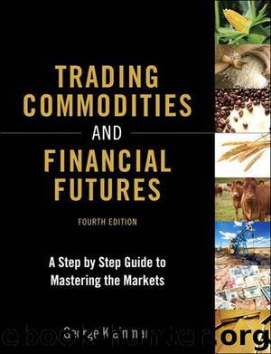 Trading Commodities and Financial Futures: A Step-by-Step Guide to Mastering the Markets (4th Edition)