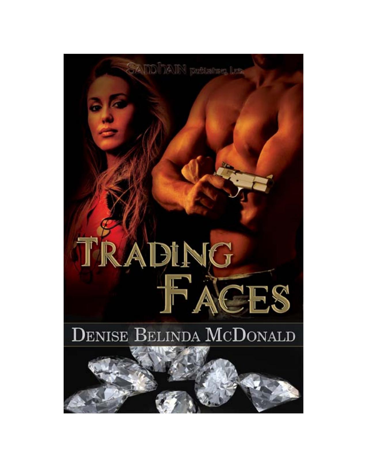 Trading Faces by Denise Belinda McDonald