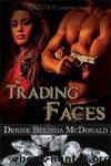 Trading Faces by McDonald Denise Belinda
