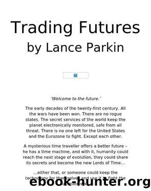 Trading Futures (Lance Parkin) by Trading Futures (by Parkin Lance)