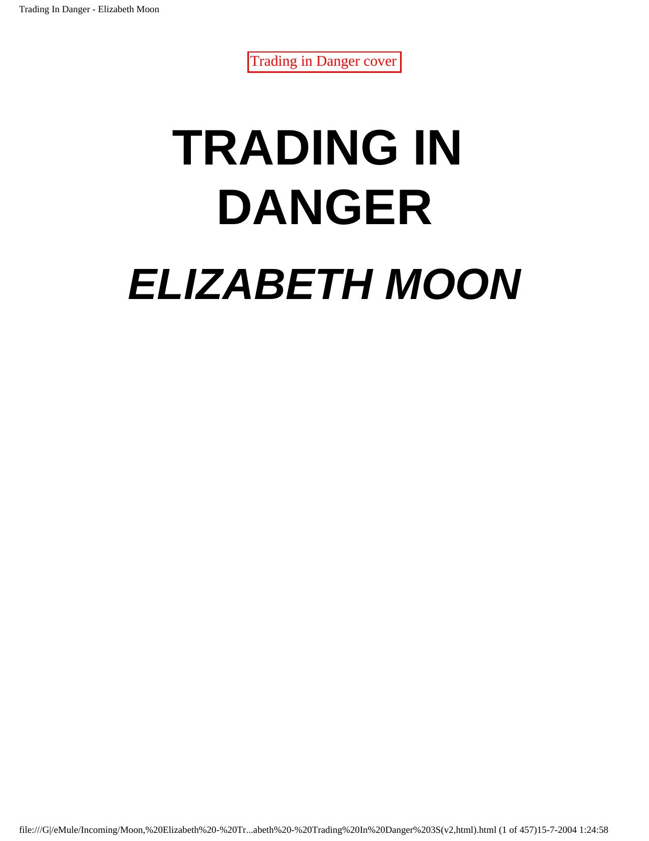 Trading In Danger - Elizabeth Moon by Unknown