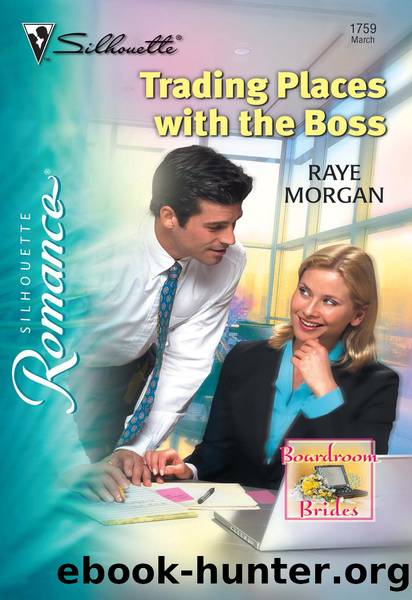 Trading Places with the Boss by Raye Morgan