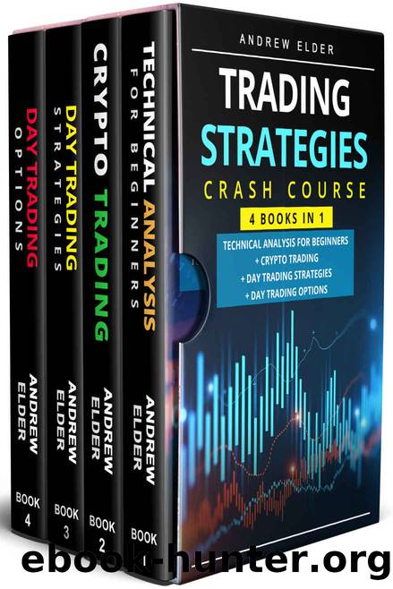 Trading Strategies Crash Course 4 books in 1 by Elder Andrew