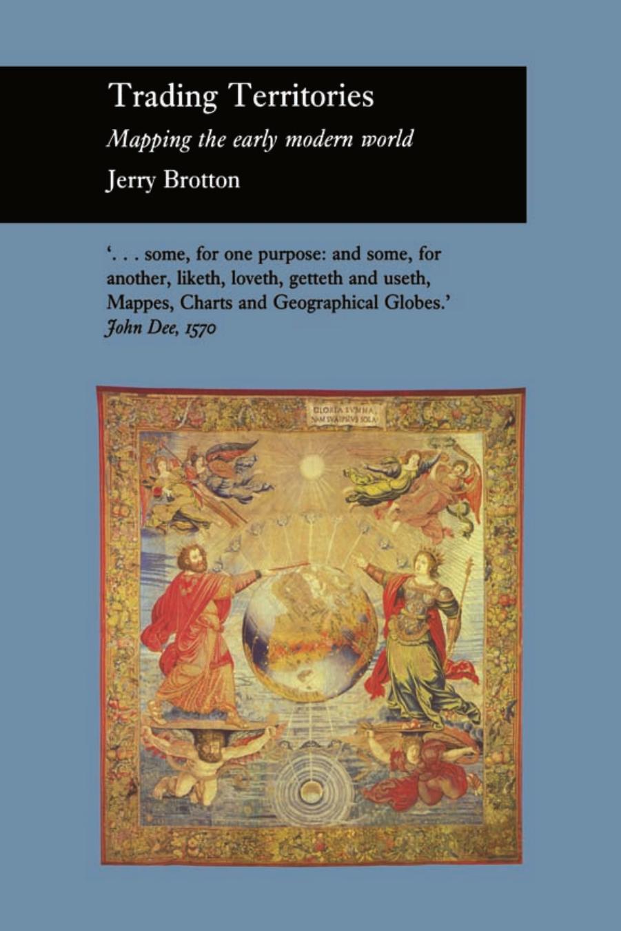 Trading Territories: Mapping the Early Modern World (Picturing History) by Jerry Brotton