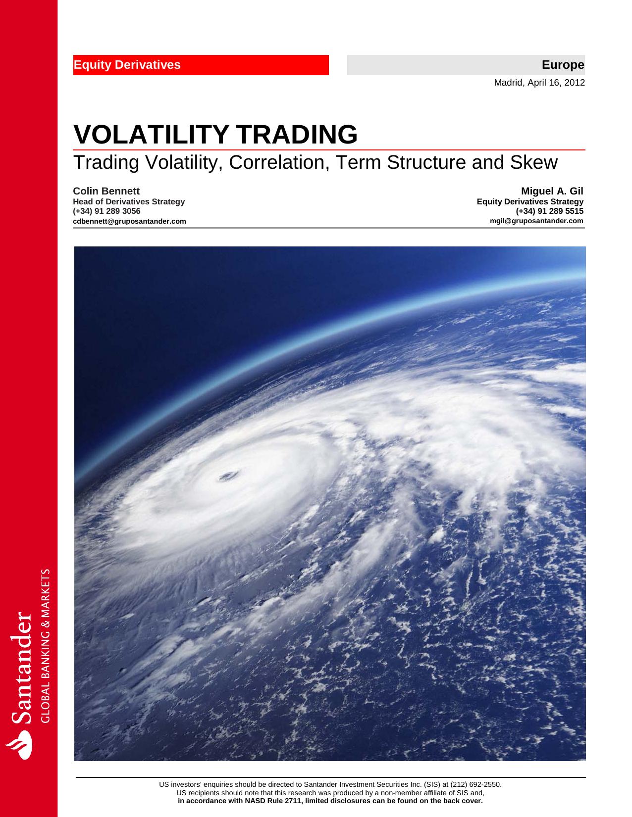 Trading Volatility: Trading Volatility, Correlation, Term Structure and Skew by Colin Bennett