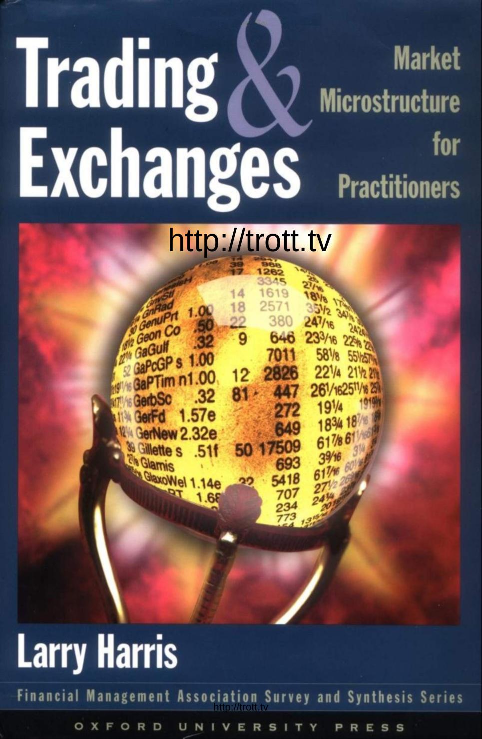 Trading and Exchanges: Market Microstructure for Practitioners - FULL - by Larry Harris