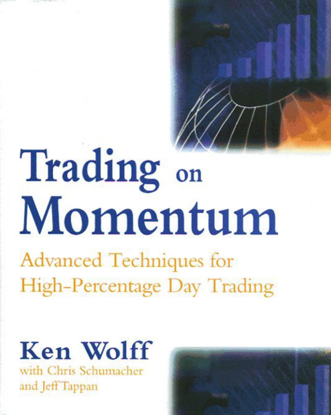 Trading on Momentum by Ken Wolff