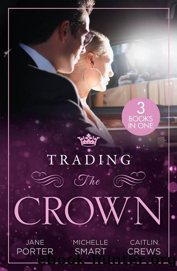 Trading the Crown by Jane Porter & Michelle Smart & Caitlin Crews