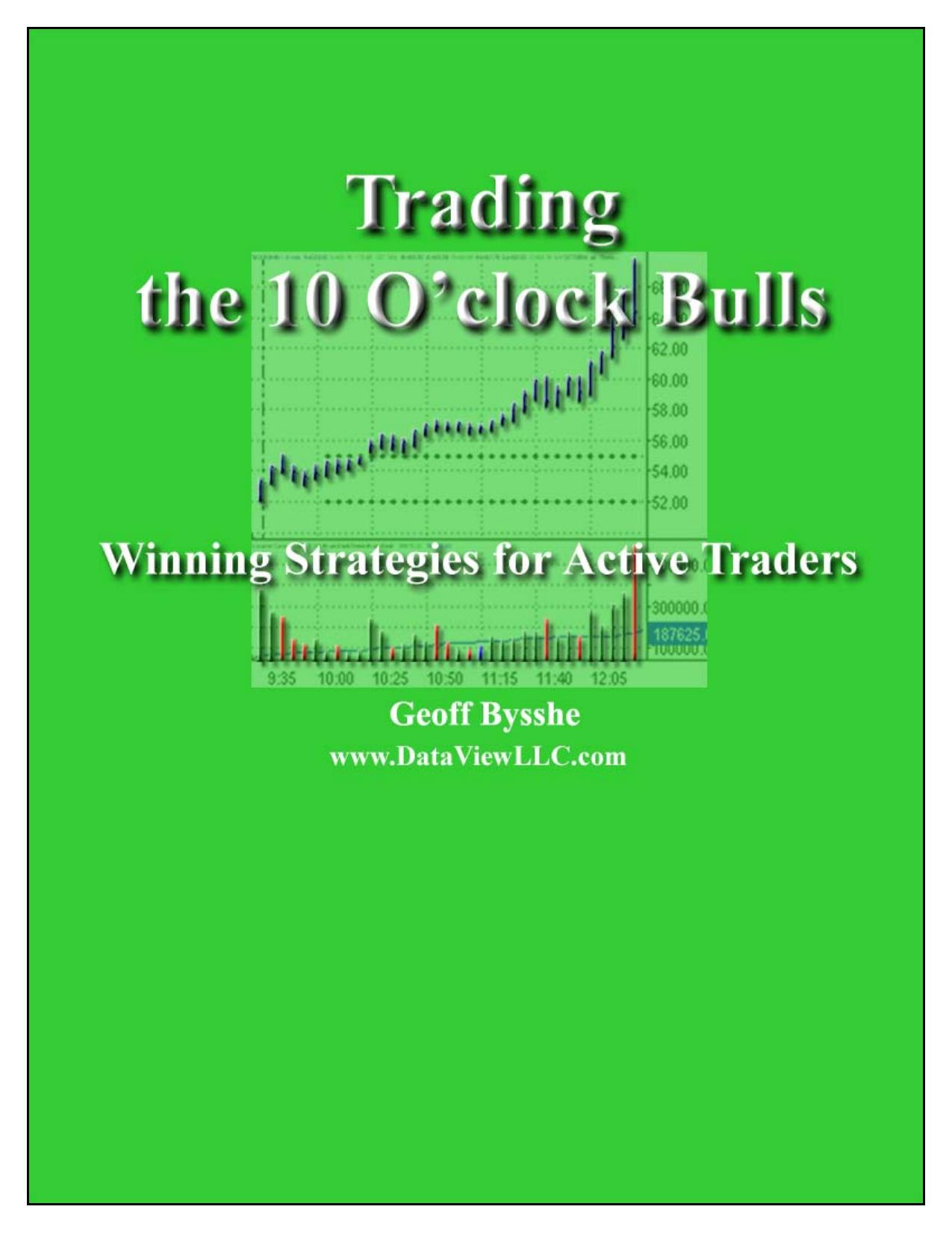 Trading the Opening Range by G. Bysshe S. Janko DataView LLC