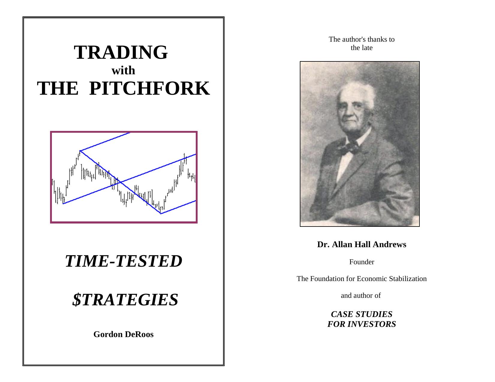Trading with The Pitchfork by Gordon DeRoos
