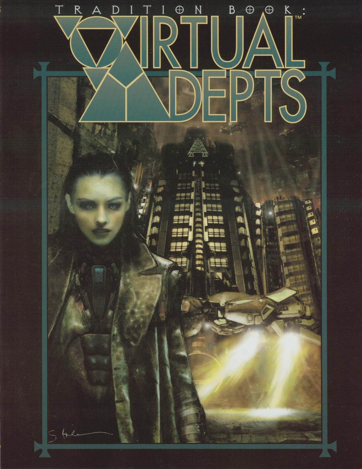 Tradition Book: Virtual Adepts (Mage: The Ascension) by Gary Glass Bill Maxwell