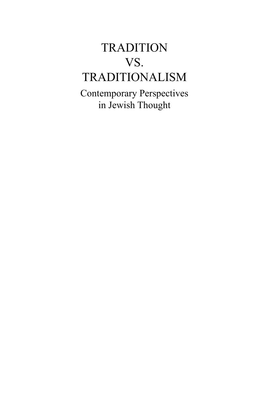 Tradition vs. Traditionalism : Contemporary Perspectives in Jewish Thought by Avi Sagi