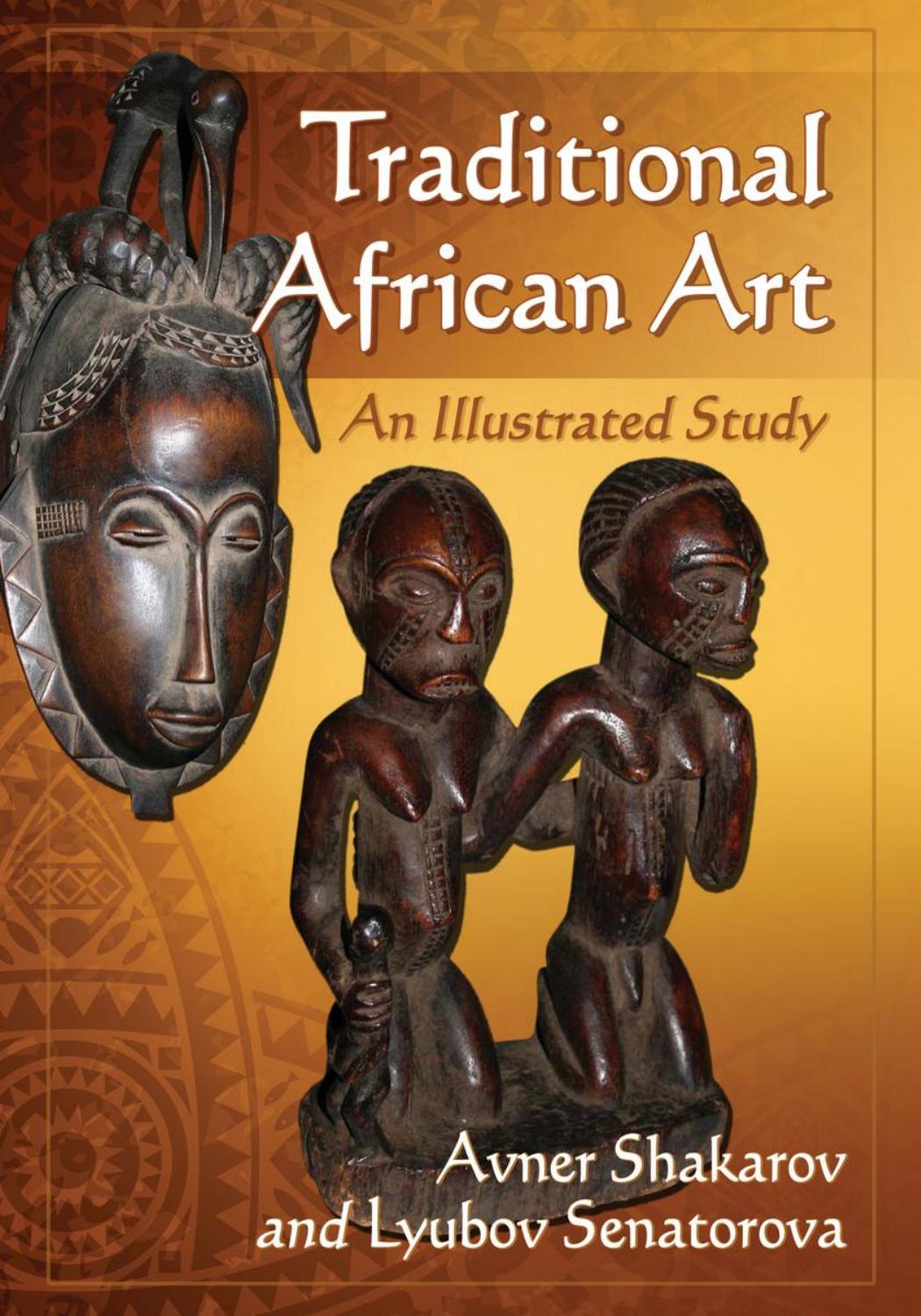 Traditional African art : an illustrated study by Shakarov Avner; Shakarov-Senatorova Lyubov