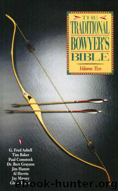 Traditional Bowyer's Bible, Volume 2 by Baker Tim & Comstock Paul & Hamm Jim & Massey Jay