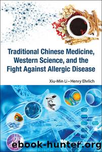 Traditional Chinese Medicine, Western Science, and the Fight Against Allergic Disease by Xiu-Min Li