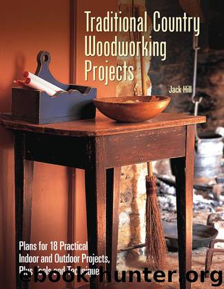 Traditional Country Woodworking Projects by Jack Hill