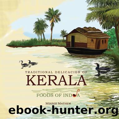 Traditional Delicacies of Kerala by Minnie Mathew