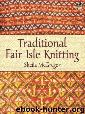 Traditional Fair Isle Knitting (Dover Knitting, Crochet, Tatting, Lace) by Sheila McGregor
