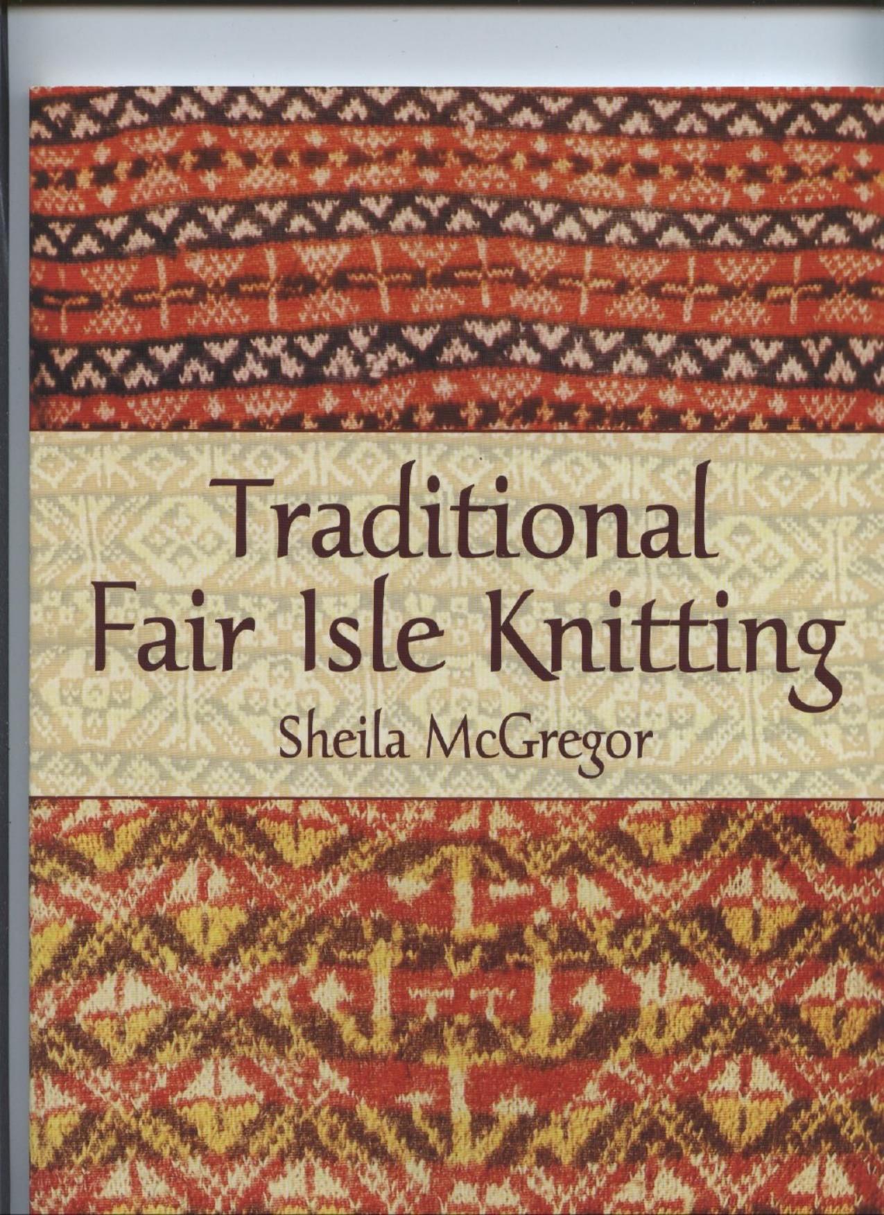 Traditional Fair Isle Knitting (Sheila McGregor) by Unknown