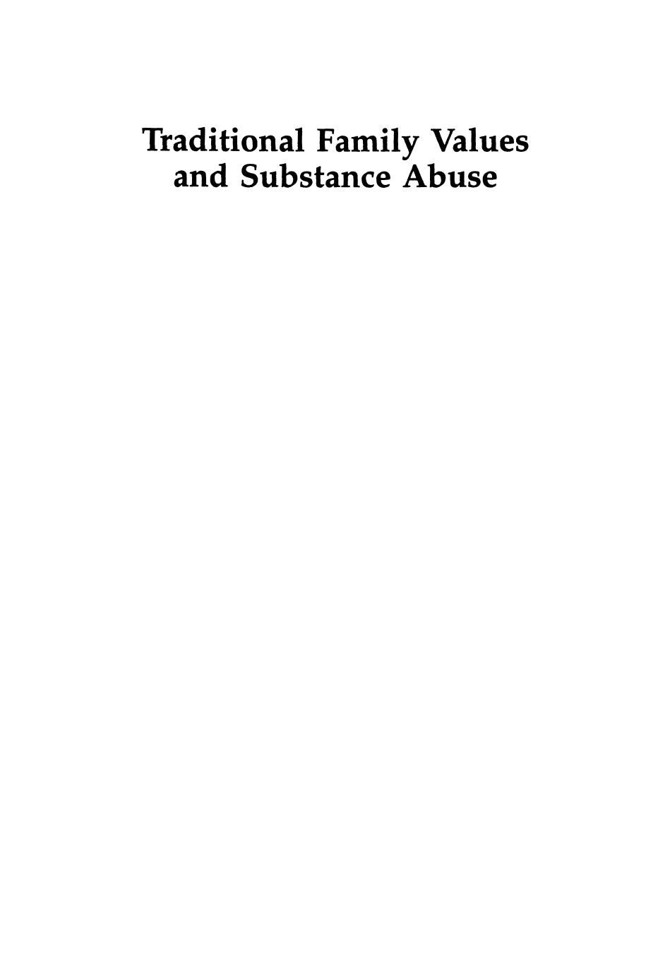 Traditional Family Values and Substance Abuse: The Hispanic Contribution to an Alternative Prevention and Treatment Approach by Mary Cuadrado Louis Lieberman (auth.)
