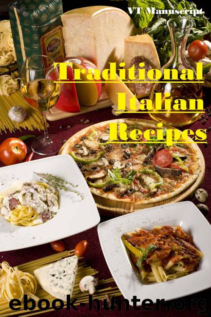 Traditional Italian Recipes by VT Manuscript