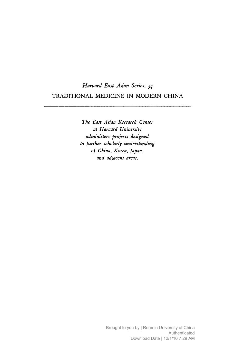 Traditional Medicine in Modern China: Science, Nationalism, and the Tensions of Cultural Change by Ralph C. Croizier