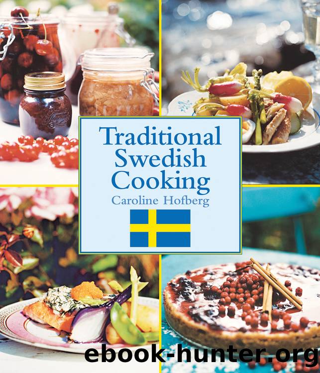 Traditional Swedish Cooking by Caroline Hofberg