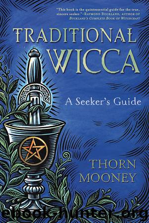Traditional Wicca by Thorn Mooney