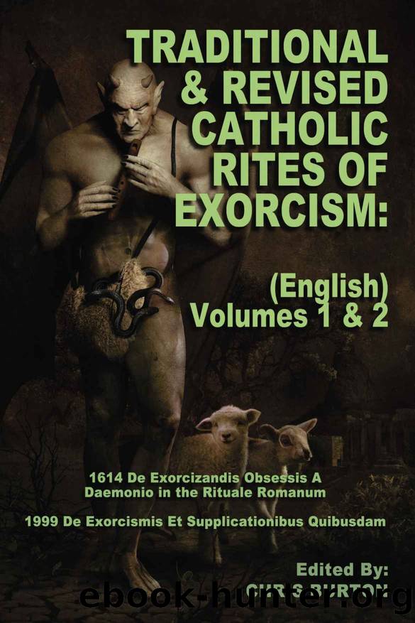 Traditional and Revised Catholic Rites Of Exorcism: (English) Volumes 1 & 2 by Catholic Church