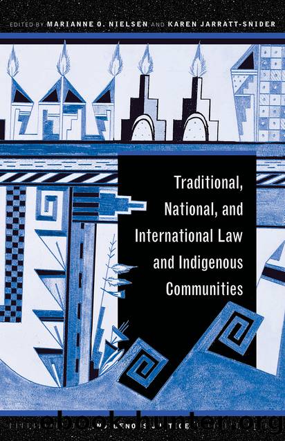 Traditional, National, and International Law and Indigenous Communities by Unknown