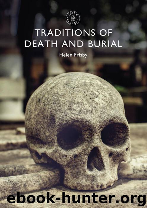 Traditions of Death and Burial by Helen Frisby