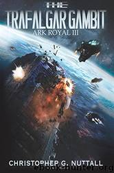 Trafalgar Gambit by Christopher G. Nuttall & Justin Adams