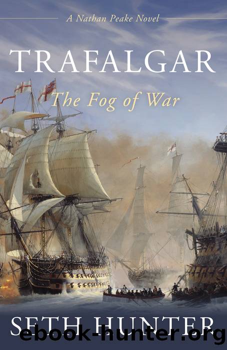 Trafalgar: The Fog of War by Seth Hunter