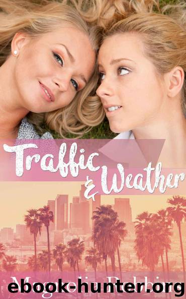 Traffic & Weather by Magnolia Robbins