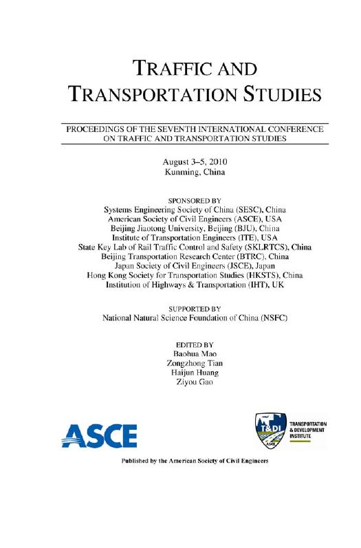 Traffic and transportation studies 2010 : proceedings of the 7th International Conference on Traffic and Transportation Studies, August 3-5, 2010, Kunming, China by Gao Ziyou; Huang Haijun; Mao Baohua; Tian Zongzhong