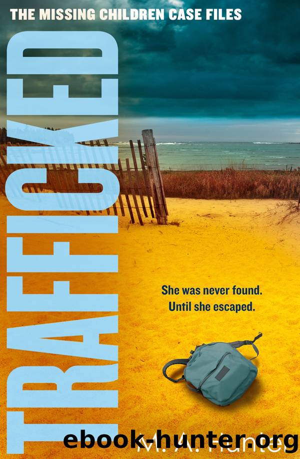 Trafficked by M. A. Hunter