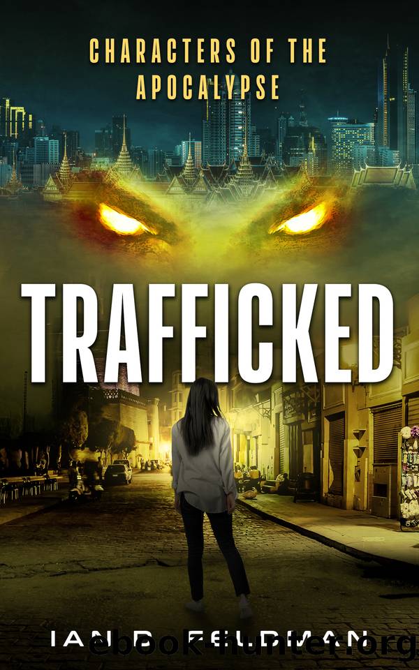 Trafficked: A Teen Kidnap Crime Thriller by Feldman Ian D