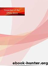 Tragedies of the White Slave by H. M. Lytle