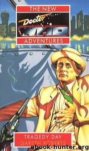 Tragedy Day by Gareth Roberts