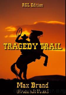 Tragedy Trail by Max Brand